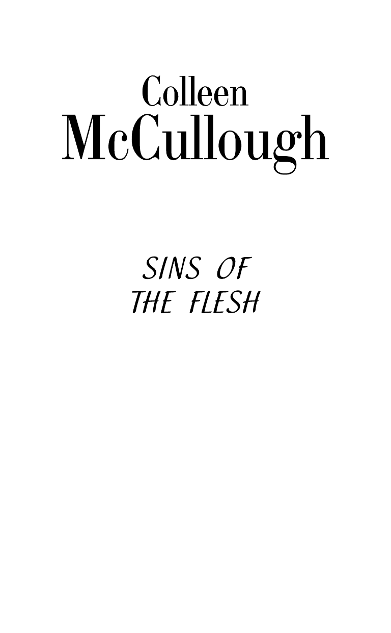 Маккалоу Колин Плотский грех - страница 3