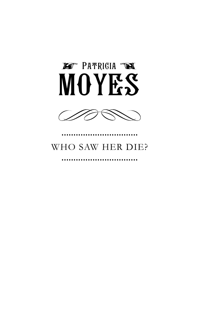 Мойес Патрисия Кто подарил ей смерть? - страница 3