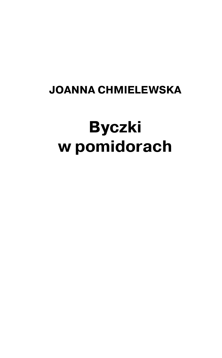 Хмелевская Иоанна Бычки в томате - страница 3
