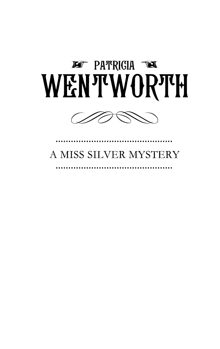 Вентворт Патриция Вмешательство мисс Сильвер - страница 3