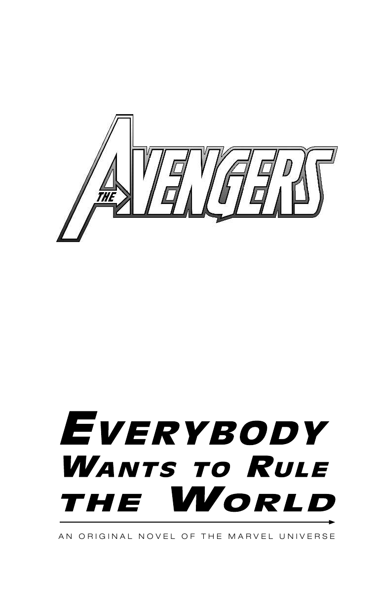 Абнетт Дэн Мстители: Каждый хочет править миром - страница 3