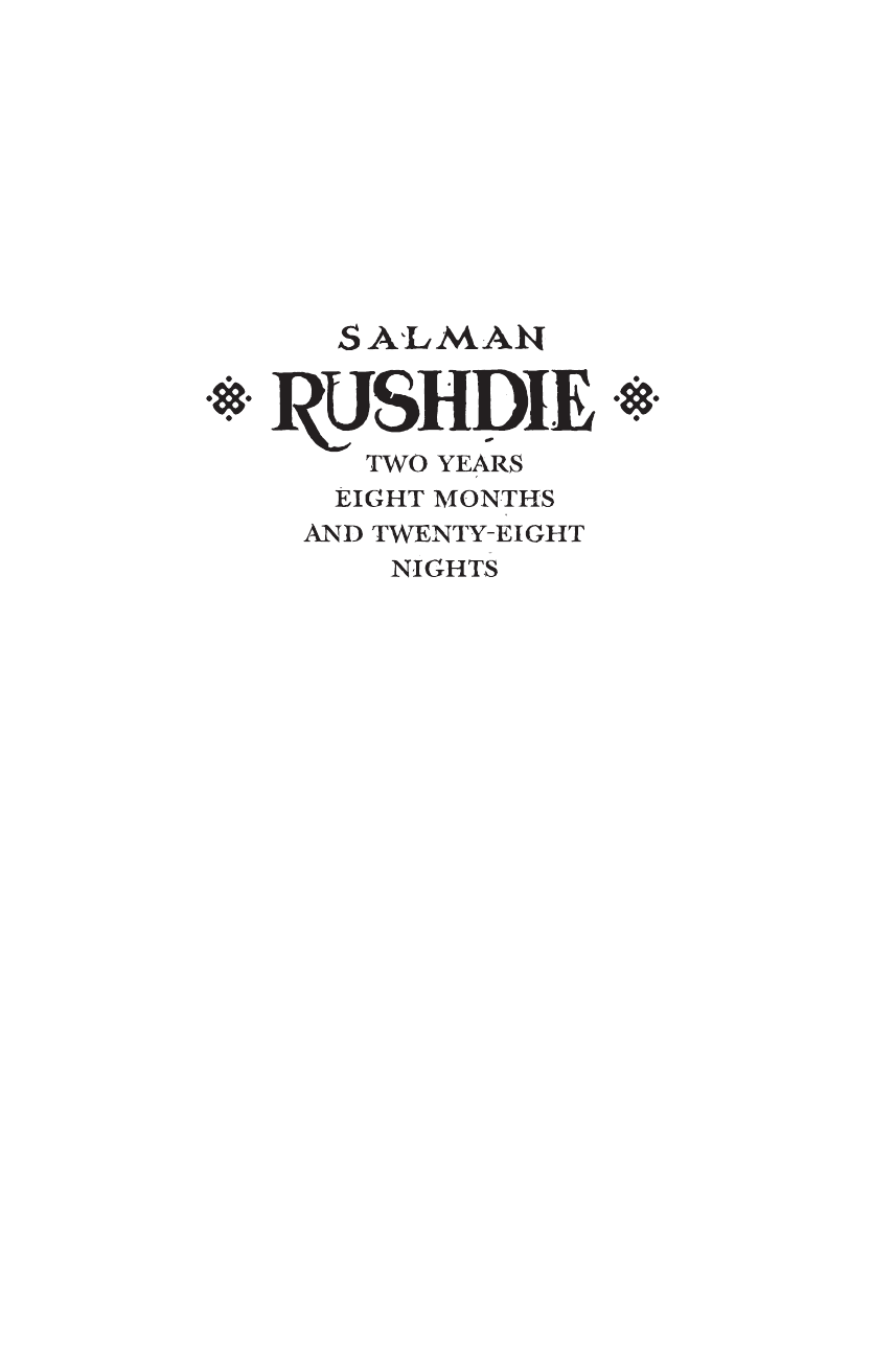 Рушди Салман Два года, восемь месяцев и двадцать восемь дней - страница 2