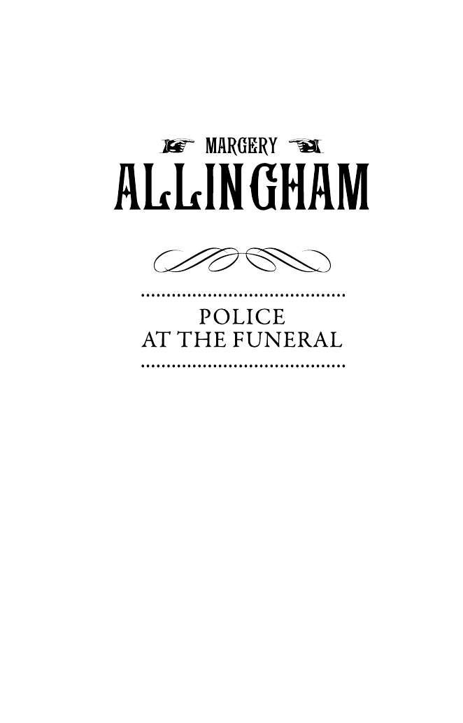 Аллингем Марджери Полиция на похоронах - страница 3