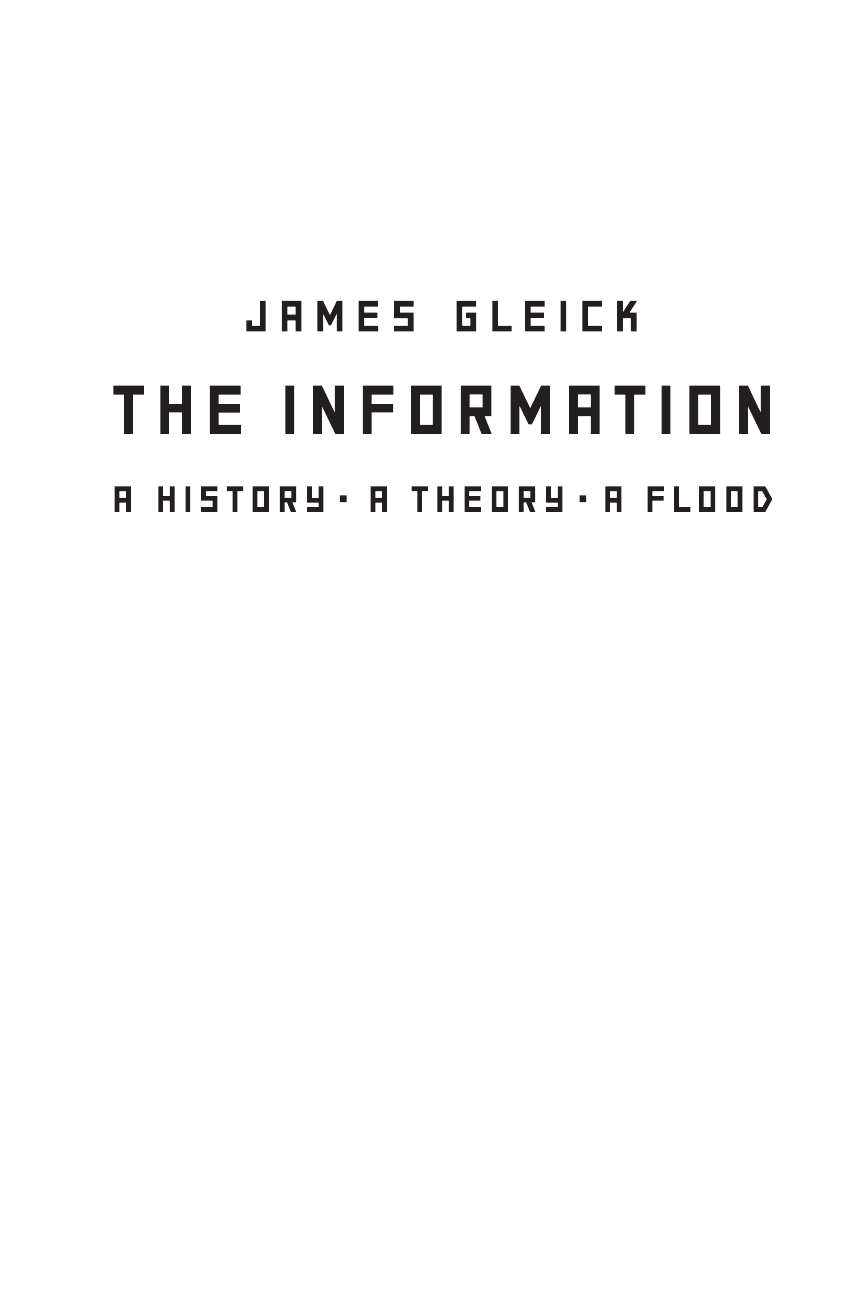 Глик Джеймс Информация. История.Теория.Поток - страница 3