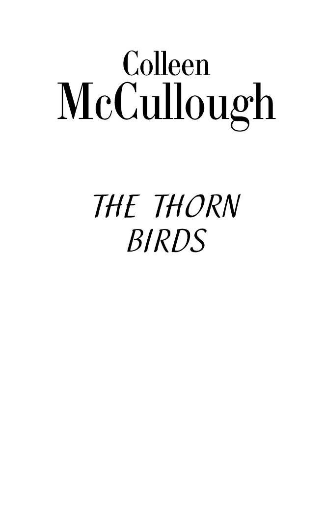 Маккалоу Колин Поющие в терновнике - страница 2
