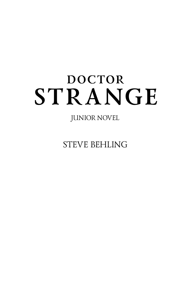 Белинг Стив Доктор Стрэндж: официальная новеллизация - страница 3