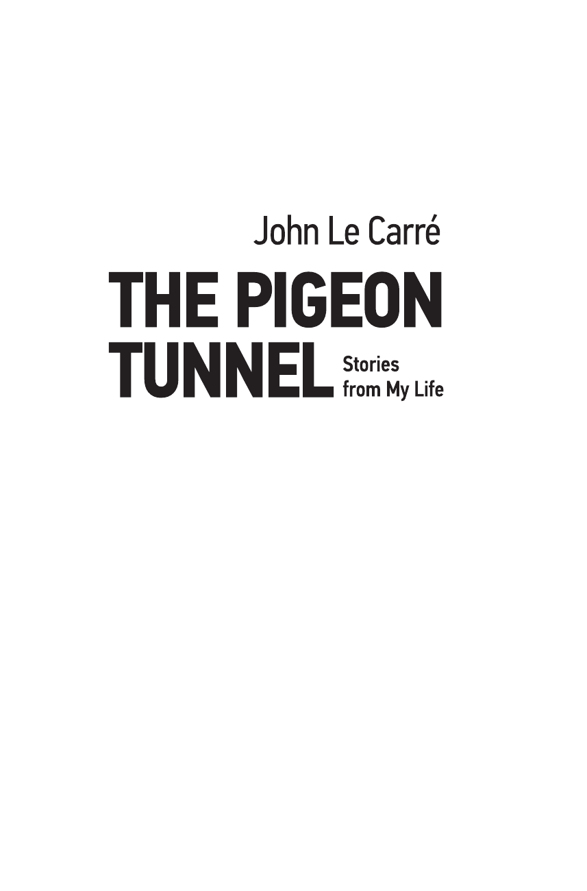 Ле Карре Джон Голубиный туннель - страница 3