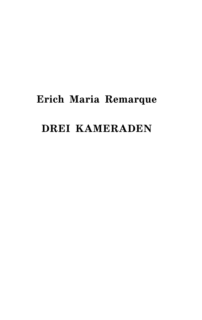 Ремарк Эрих Мария Три товарища - страница 4