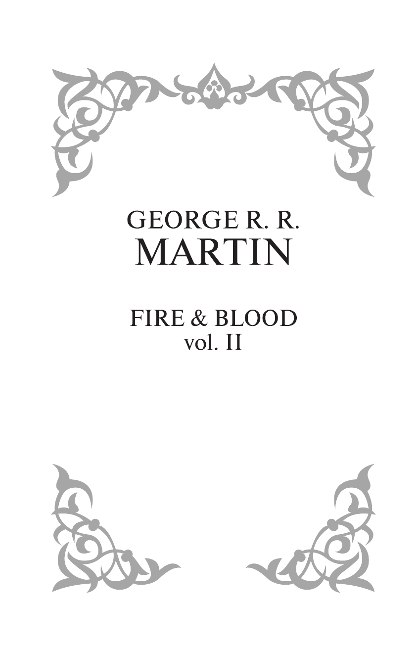 Мартин Джордж Р.Р. Пламя и кровь: Пляска смерти - страница 2
