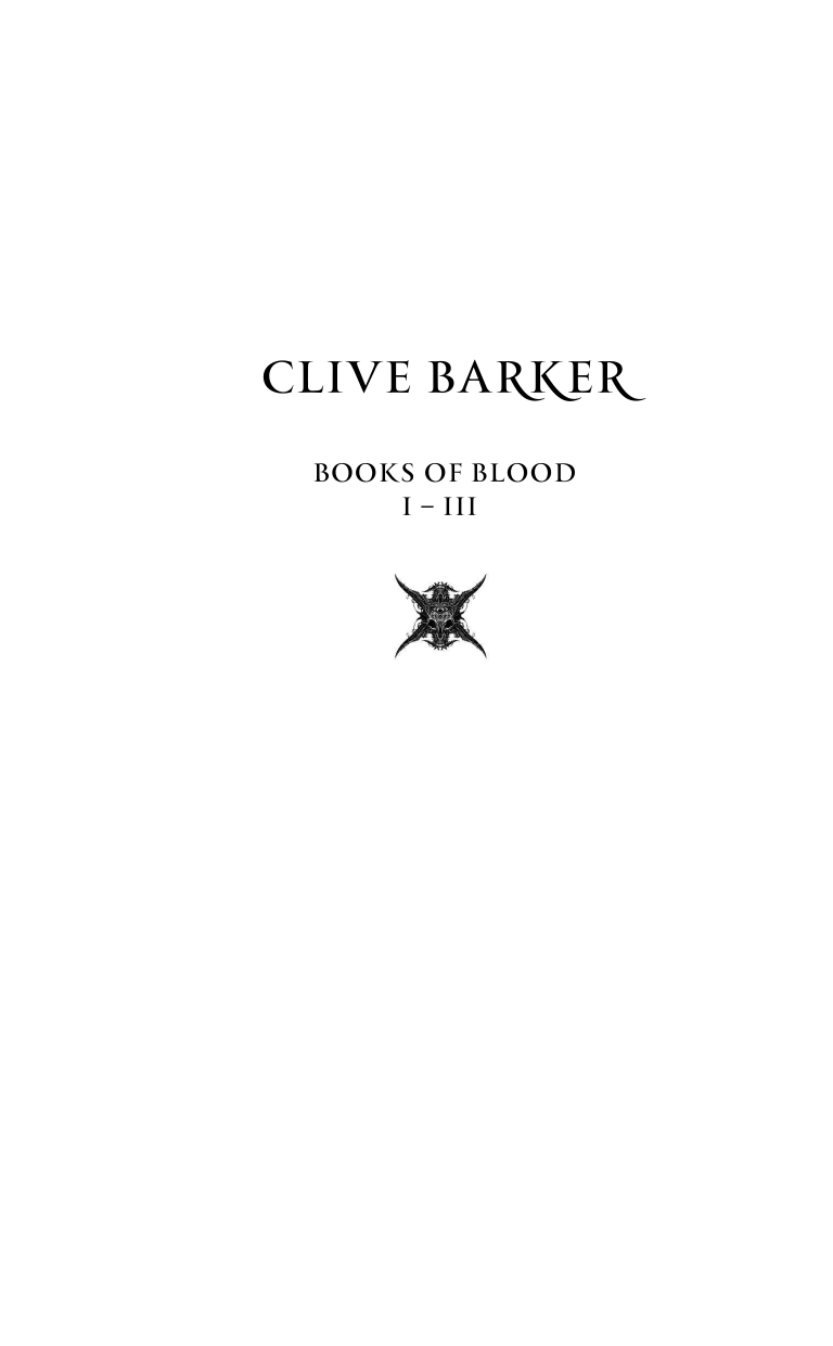 Баркер Клайв Книги крови - страница 3