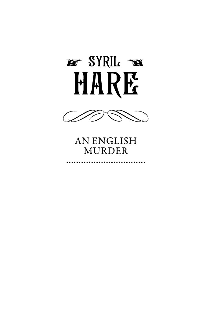 Хейр Сирил Чисто английское убийство - страница 3