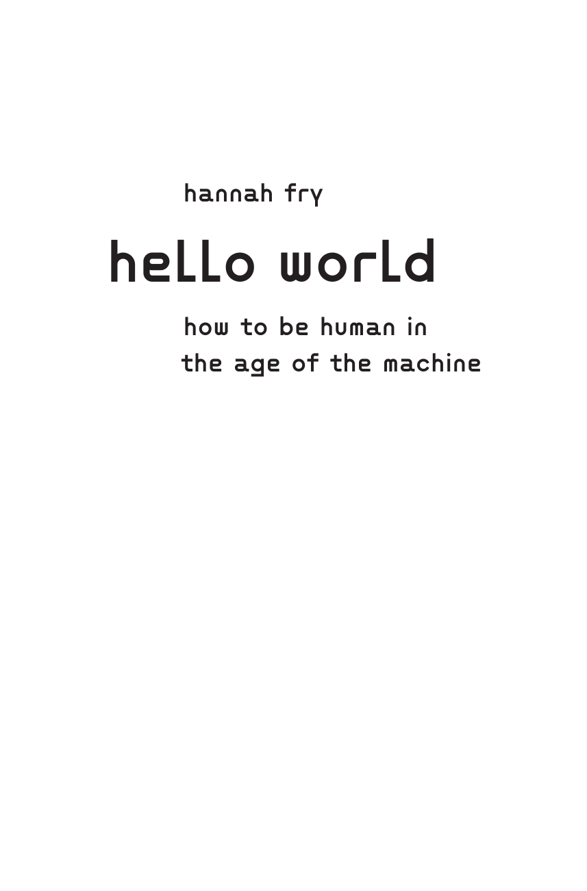 Фрай Ханна Hello World - страница 3