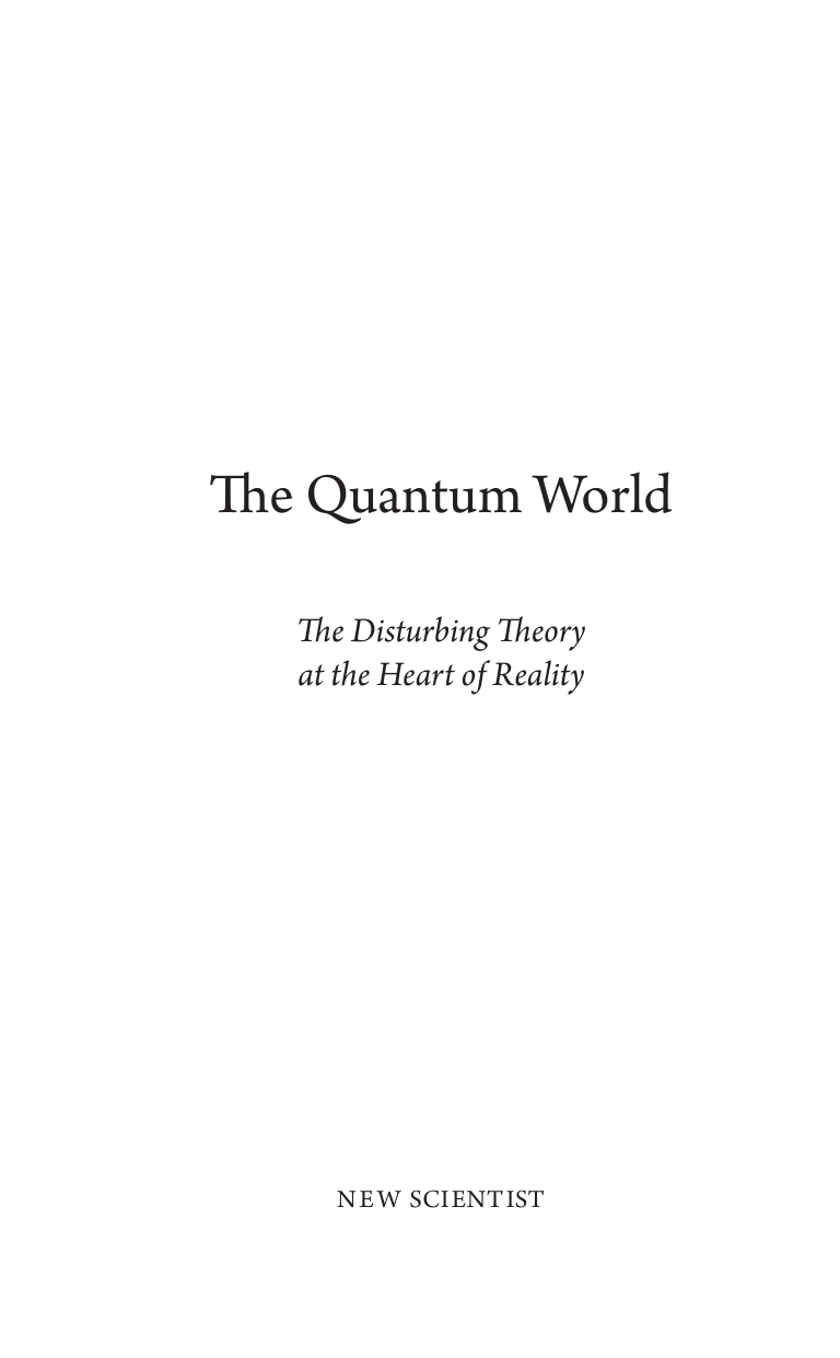  Квантовый мир. Невероятная теория в самом сердце мироздания - страница 3