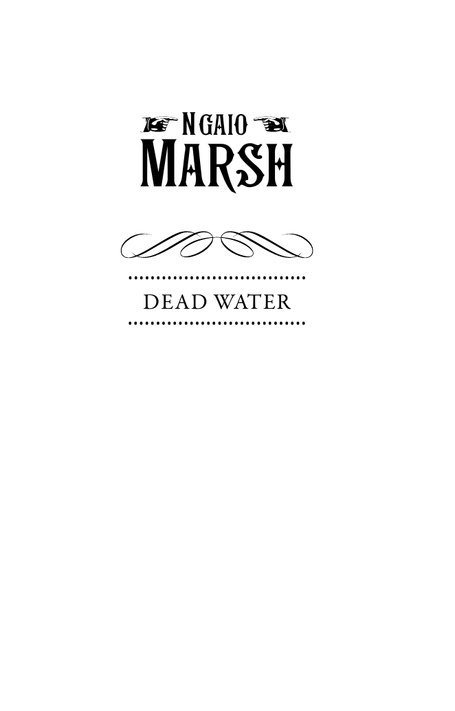 Марш Найо Мертвая вода - страница 3
