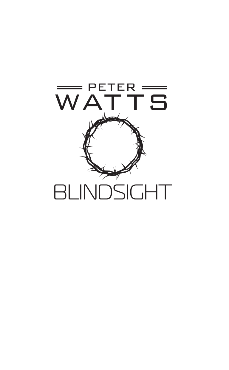 Уоттс Питер Ложная слепота - страница 3