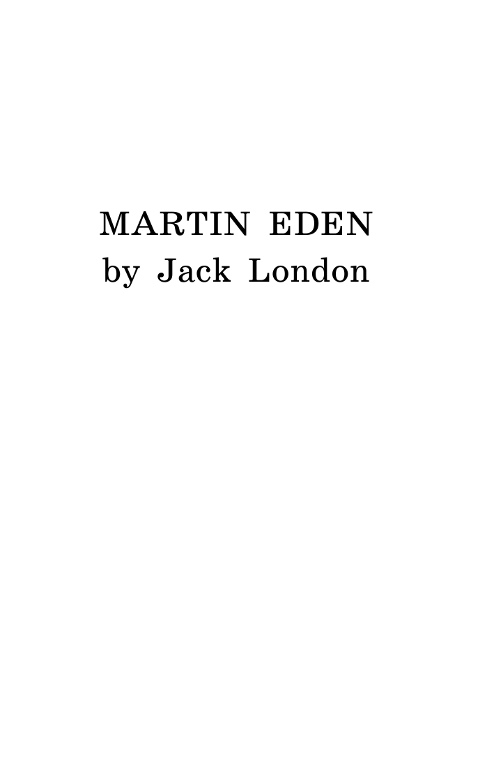 Лондон Джек Мартин Иден - страница 2