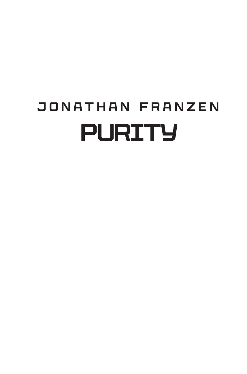 Франзен Джонатан Безгрешность - страница 3