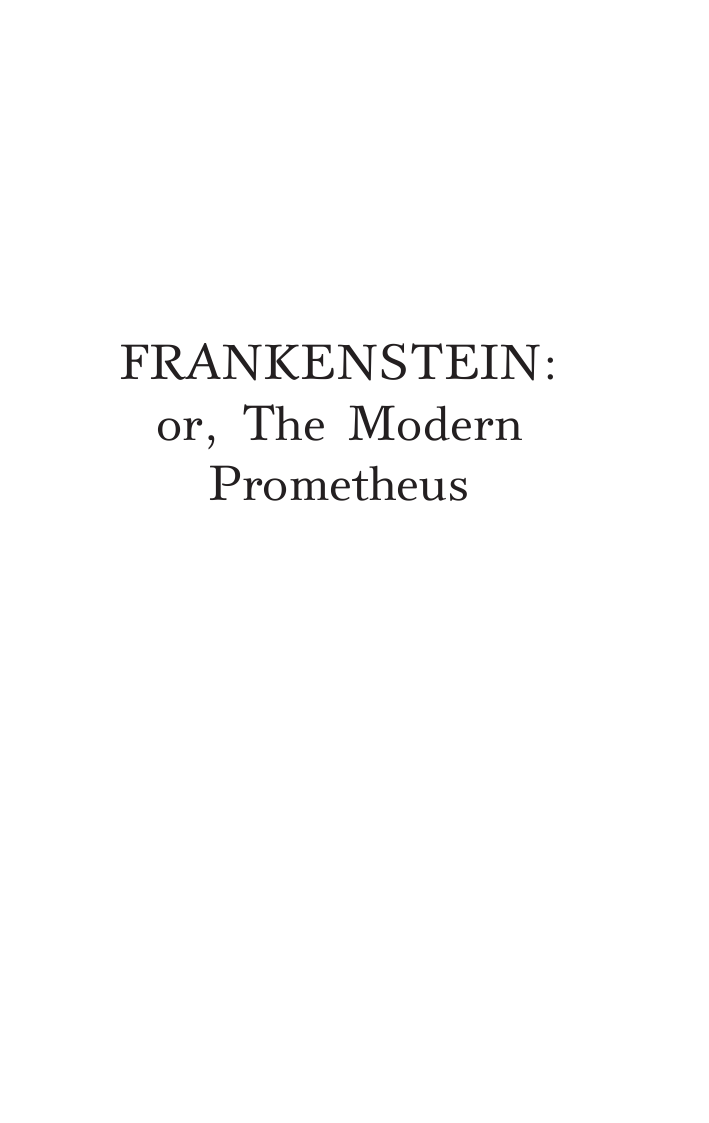 Шелли Мэри Франкенштейн, или Современный Прометей - страница 4