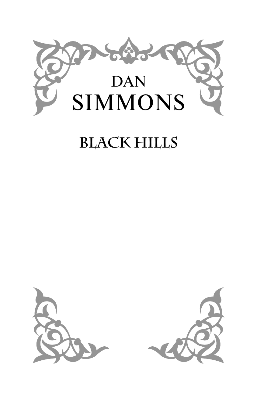 Симмонс Дэн Черные холмы - страница 2