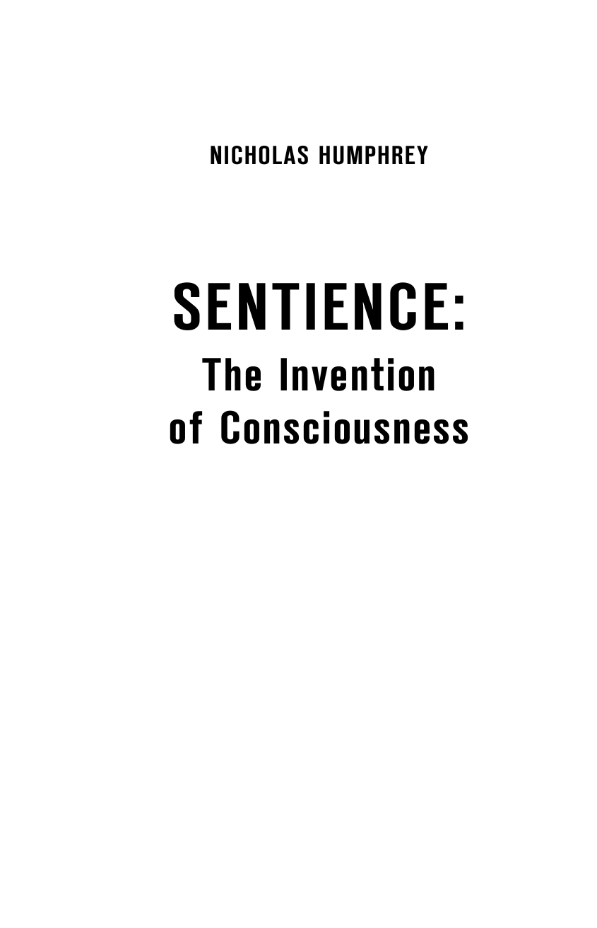 Хамфри Николас Изобретая сознание. Эмоции, ощущения и самовосприятие - страница 2