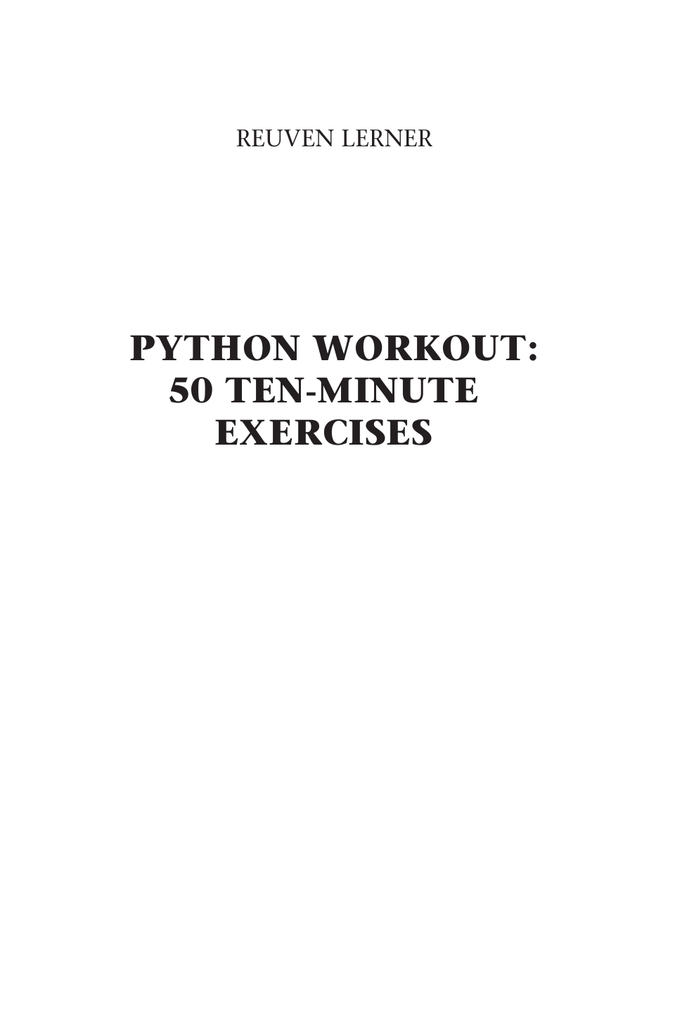 Лернер Реувен Python-интенсив: 50 быстрых упражнений - страница 2