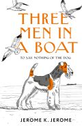 Three Men in a Boat (To say Nothing of the Dog) [Джером Клапка Джером]