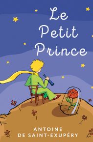 Сент-Экзюпери Антуан де — Le Petit Prince