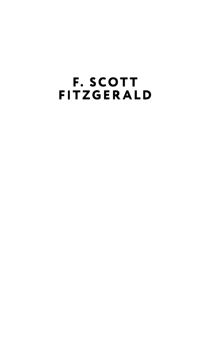 Фицджеральд Фрэнсис Скотт Tender is the Night - страница 2