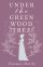 Under the Greenwood Tree = Под деревом зелёным