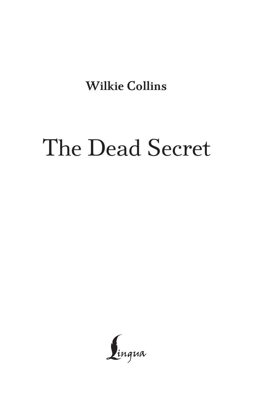 Коллинз Уилки The Dead Secret - страница 1