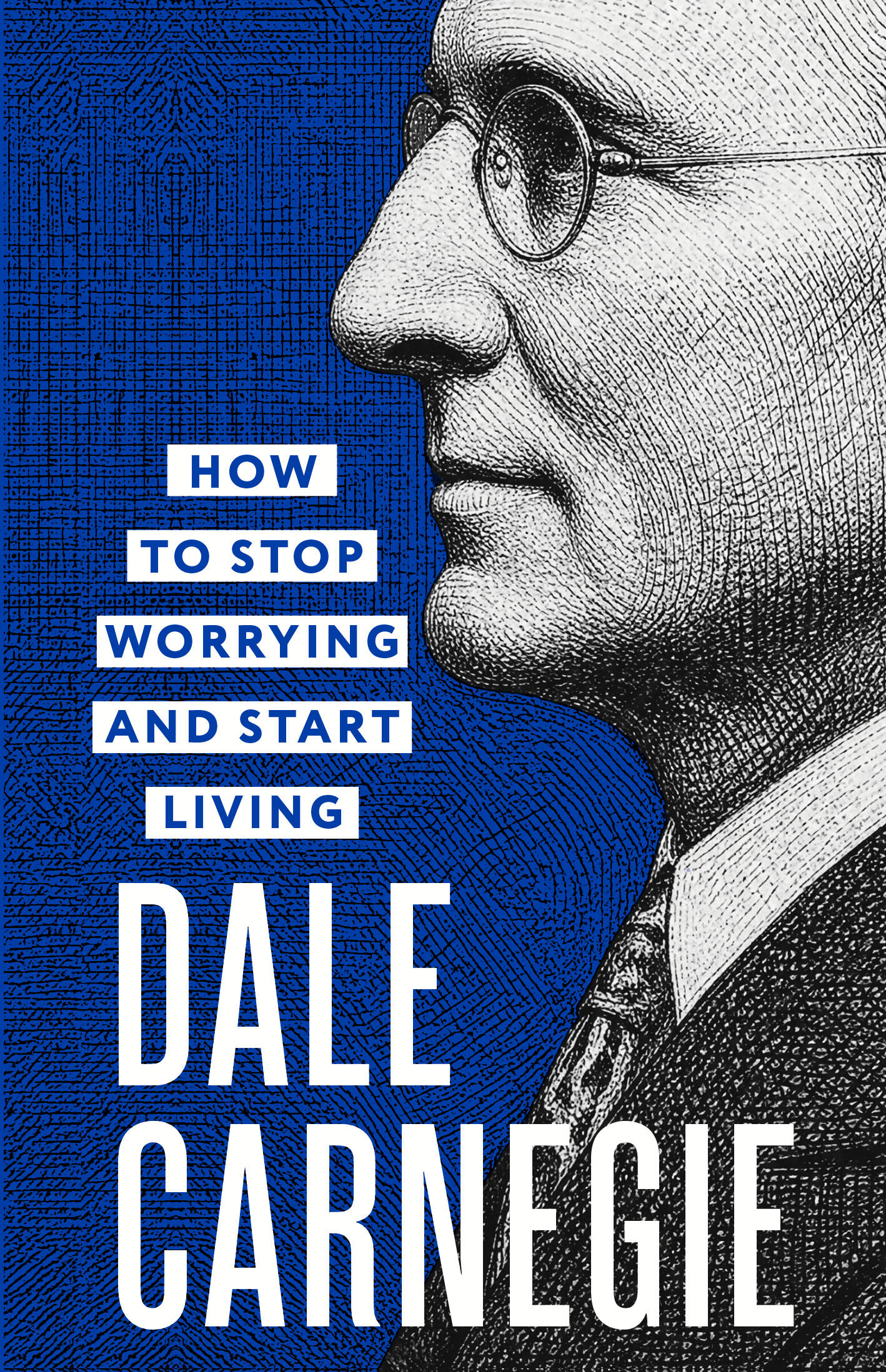 Карнеги Дейл How to Stop Worrying and Start Living = Как перестать беспокоиться и начать жить - страница 0
