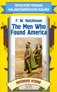 The Men Who Found America. Популярная история