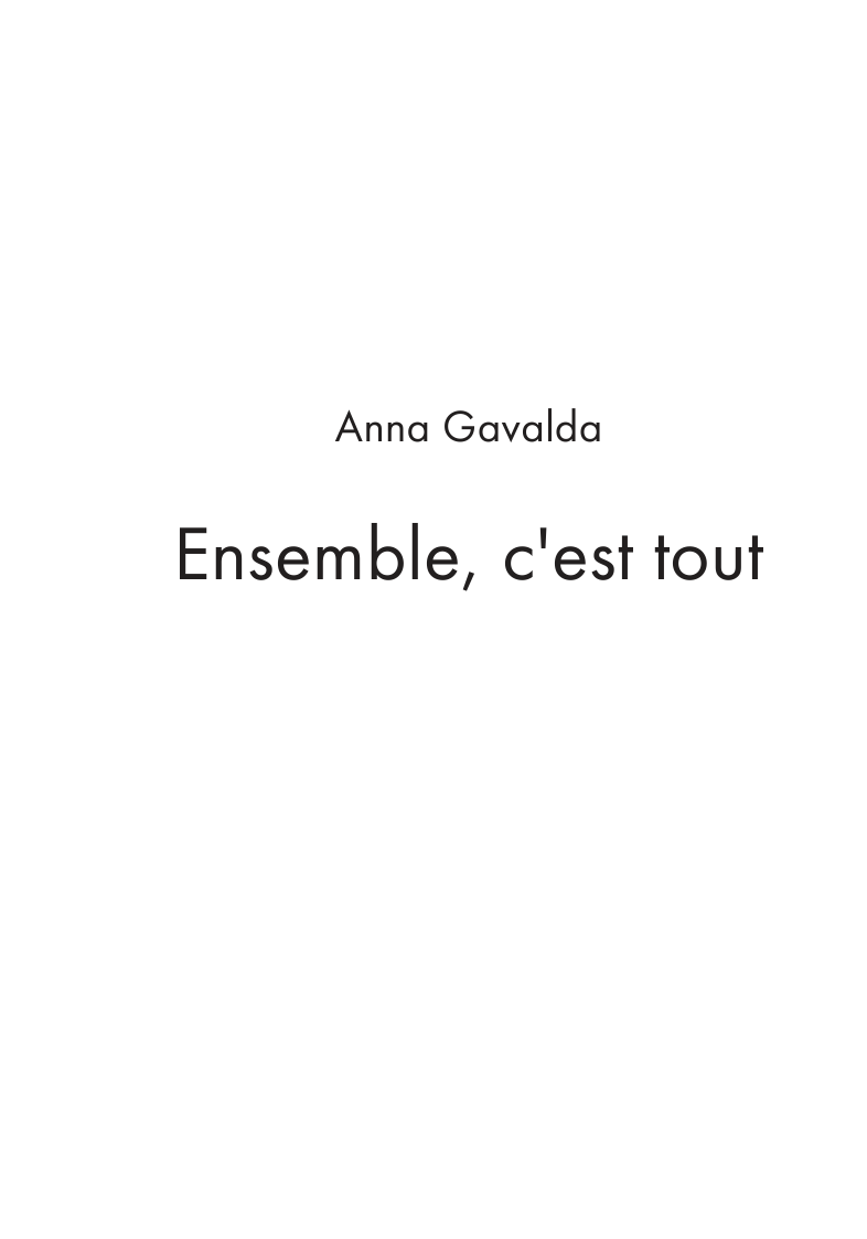 Гавальда Анна Просто вместе - страница 3