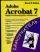 Adobe Acrobat 7. Профессиональная работа с документами