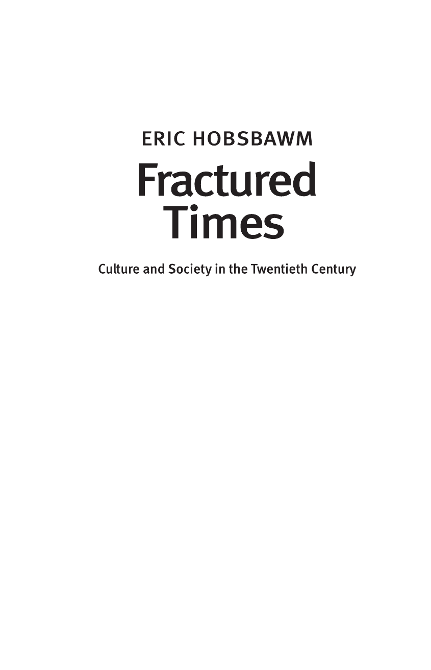 Хобсбаум Эрик Разломанное время - страница 3